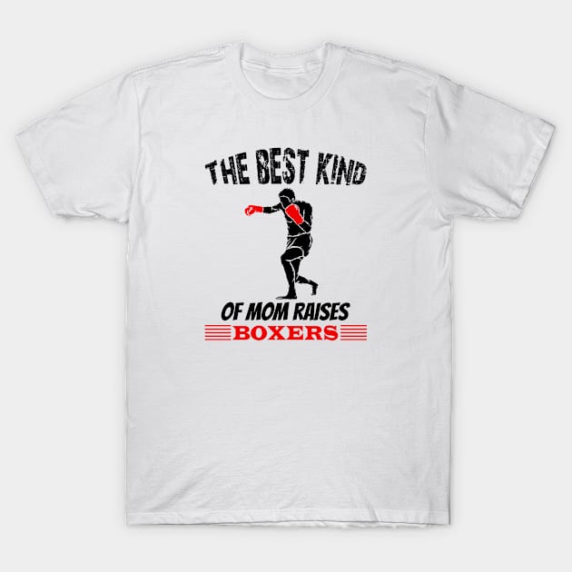 The best kind of mom raises boxers T-Shirt by A Zee Marketing